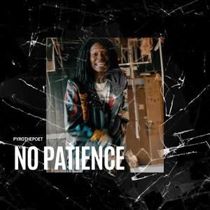No Patience