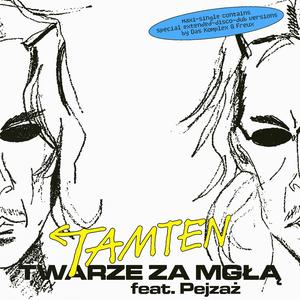 Twarze Za Mgłą (feat. Pejzaż) (Das Komplex Megamix Version)
