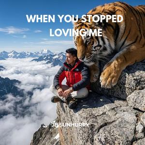 When You Stopped Loving Me