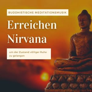Erreichen Nirvana
