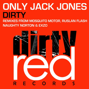 Dirty (Mosquito Motor Remix)