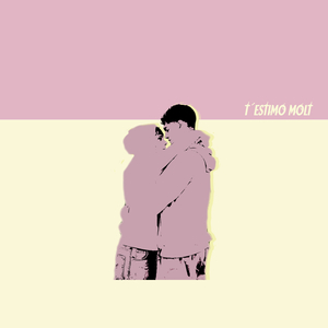 T'ESTIMO MOLT
