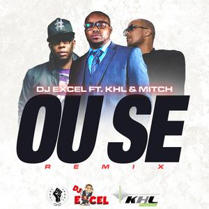Ou Se (feat. KHL & Mitch Musiq) (Remix)