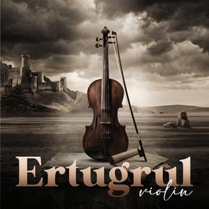 Ertugrul (Violin) (Special Version)