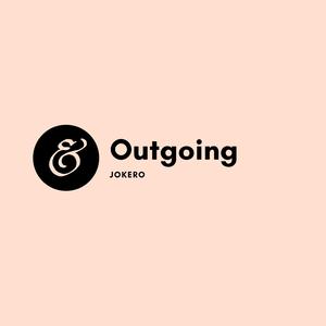 Outgoing