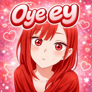 Oye ey