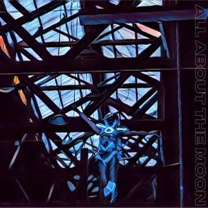 都是因为月亮 All About The Moon