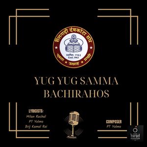 Yug Yug Samma Bachirahos