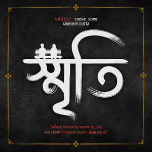 Smriti (Theme Song)