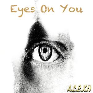 Eyes On You