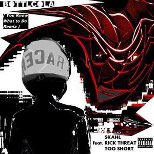 Bottlcola (feat. Rick Threat & Too Short) (You Know What to Do Remix)