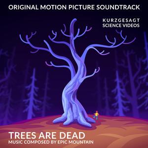Trees are Dead