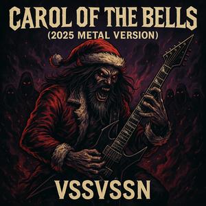 Carol Of The Bells (2025 Metal Version)