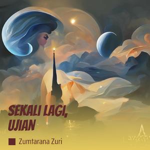 Sekali Lagi, Ujian