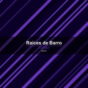 Raíces de Barro