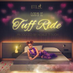 Tuff Ride (feat. Mini K)