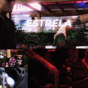 Estrela do Bloco (feat. DRACO.999 & gian7rich)