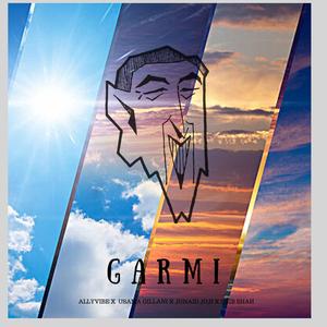 GARMI (with Usama Gillani, Junaid Joji & Zaib Shah)