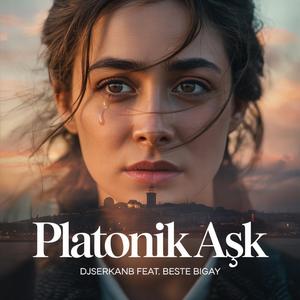 Platonik Aşk (feat. Beste Bigay)