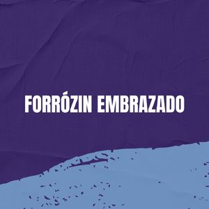 Forrózin Embrazado