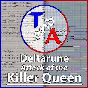 Attack of the Killer Queen (From "Deltarune")