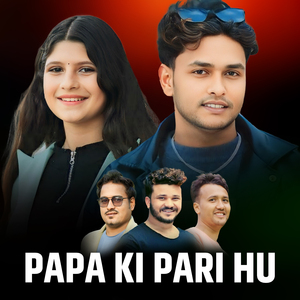 Papa Ki Pari Hu