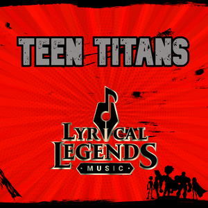Teen Titans Theme (From: Teen Titans)