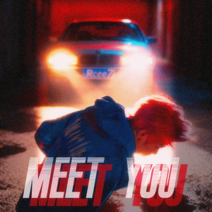 MEET YOU