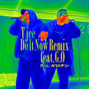 Do It Now (feat. G.O) [Remix]