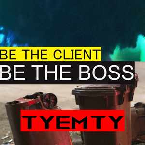 Be the client be the Boss