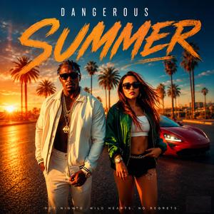 Dangerous Summer