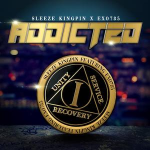 Addicted (feat. Sleeze The Kingpin)