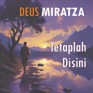 Tetaplah Disini