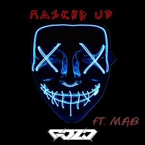 Masked Up (feat. M.A.B)