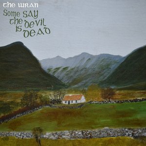 Some Say The Devil Is Dead