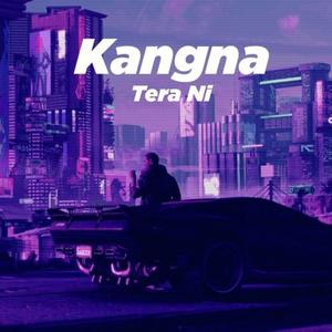 Kangna Tera Ni (Revibe)