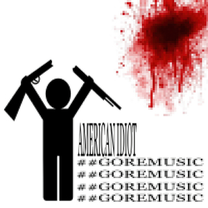 American Idiot #goremusic