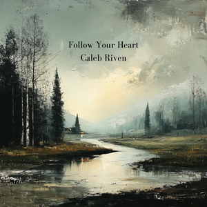 Follow Your Heart