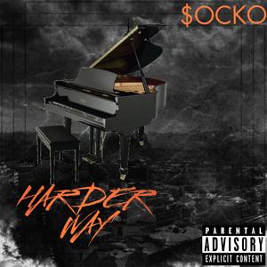 Harder Way