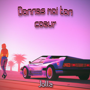 Donnes moi ton coeur