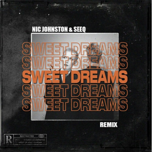 Sweet Dreams (SEEQ & Nic Johnston Remix)
