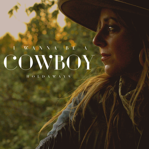 I Wanna Be a Cowboy