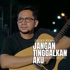 Jangan Tinggalkan Aku
