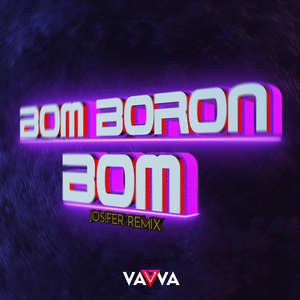 Bom Boron Bom (Jos!fer Remix)