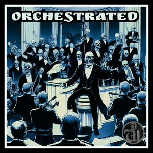 Orchestrated