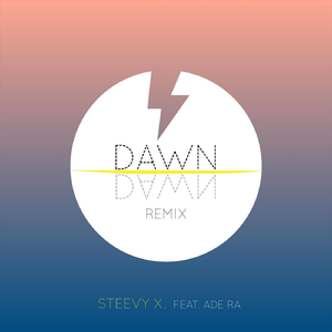 D.A.W.N. (Remix) [feat. Ade Ra]