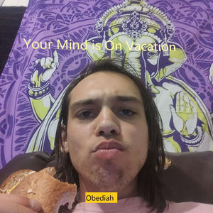 Your Mind Is on Vacation