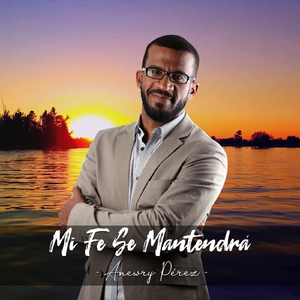 Mi Fe Se Mantendrá
