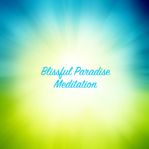 Blissful Paradise Meditation