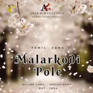 Malarkodi Pole | Tamil Song